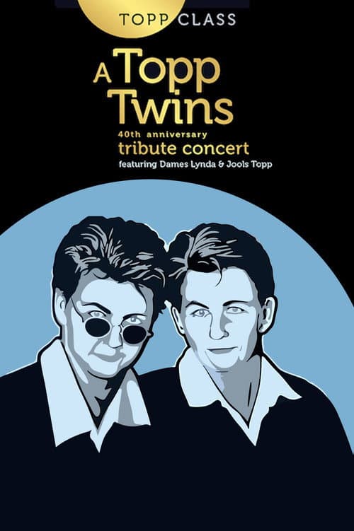 Topp Class: A Topp Twins Tribute Concert (2022) poster