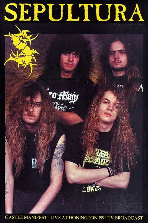Sepultura: Castle Manifest - Live At Donington (1994) poster