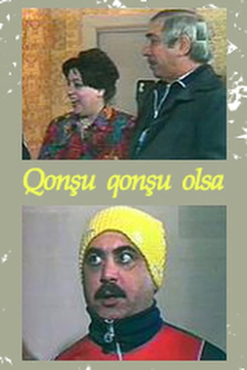 Qonşu qonşu olsa... (1989) poster