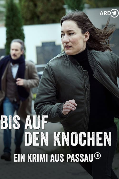 Bis auf den Knochen - Ein Krimi aus Passau (2025) poster