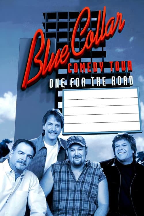 Blue Collar Comedy Tour: One for the Road (2006) poster