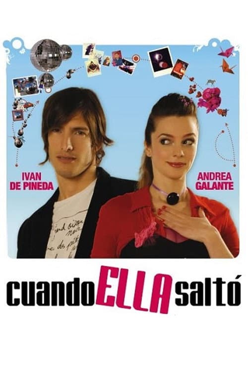 Cuando ella saltó (2007) poster