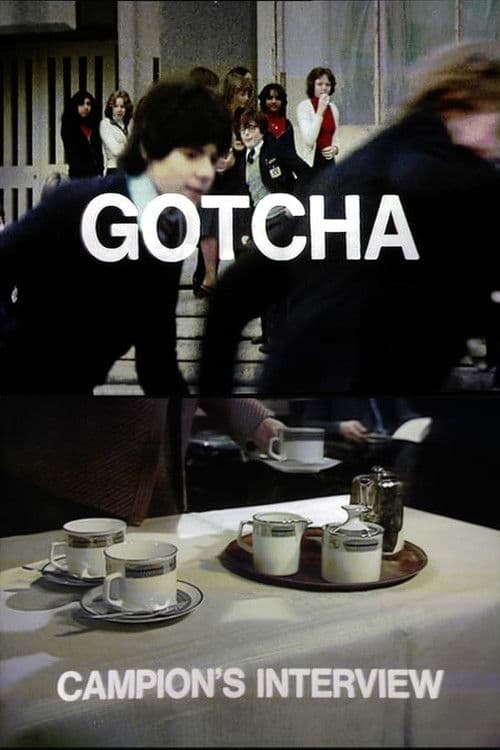 Gotcha / Campion's Interview (1977) poster