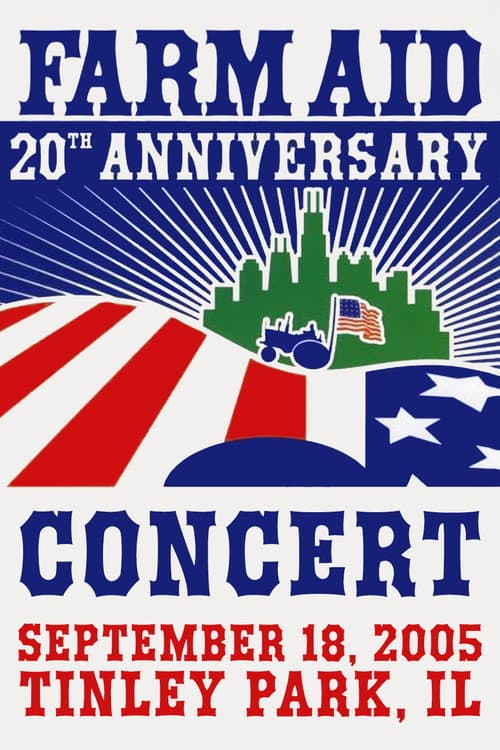 Farm Aid: 20th Anniversary Concert (2005) poster