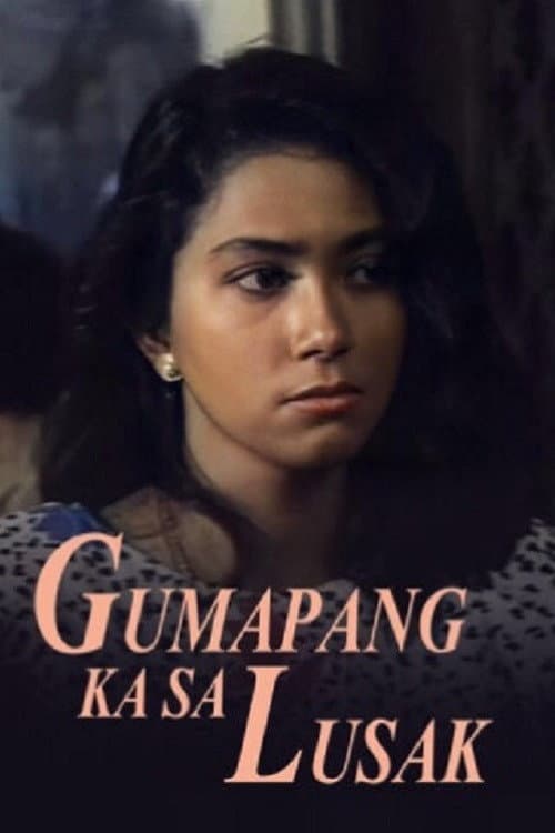 Gumapang Ka sa Lusak (1990) poster