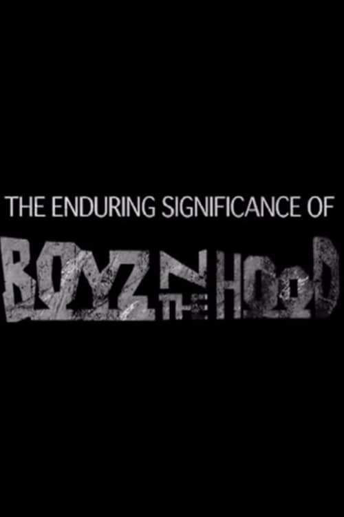 The Enduring Significance of 'Boyz n the Hood' (2011) poster