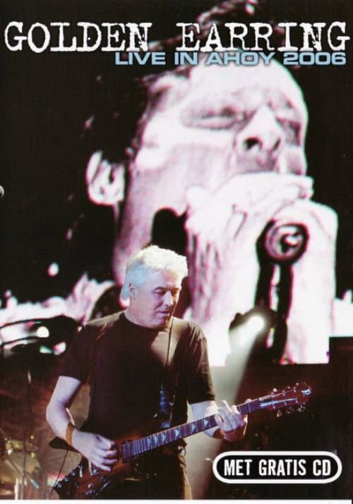 Golden Earring: Live in Ahoy (2006) poster