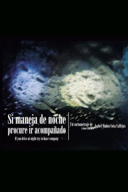 Si maneja de noche procure ir acompañado (2010) poster