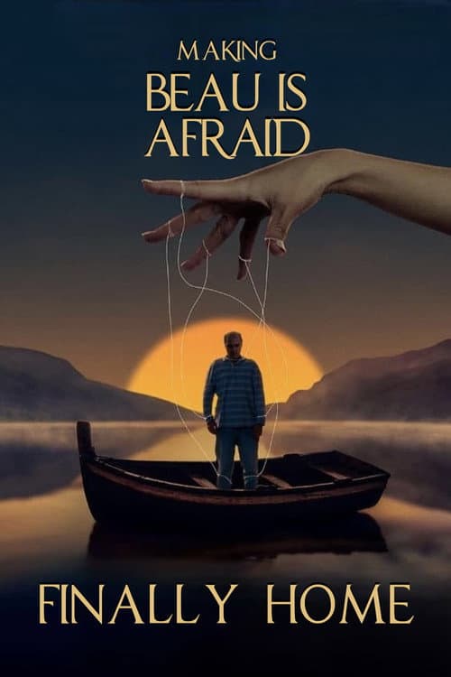 Finally Home: Making Beau is Afraid (2023) poster