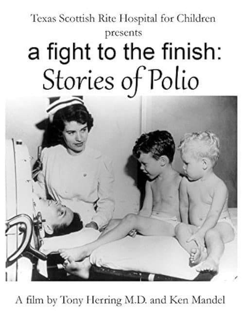 A Fight to the Finish: Stories of Polio (1999) poster