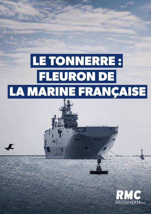 Le Tonnerre : Fleuron de la Marine Française (2018) poster