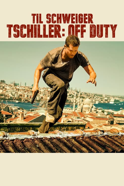 Tschiller: Off Duty (2016) poster