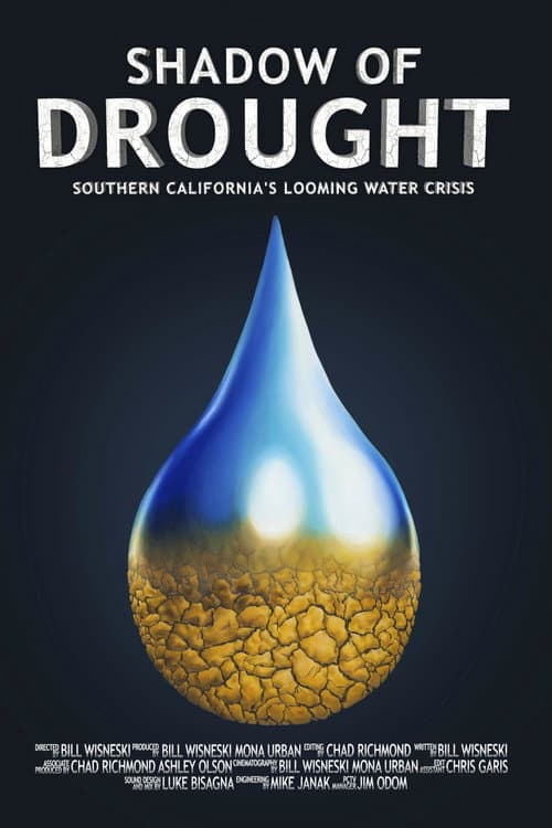 Shadow of Drought: Southern California's Looming Water Crisis (2018) poster