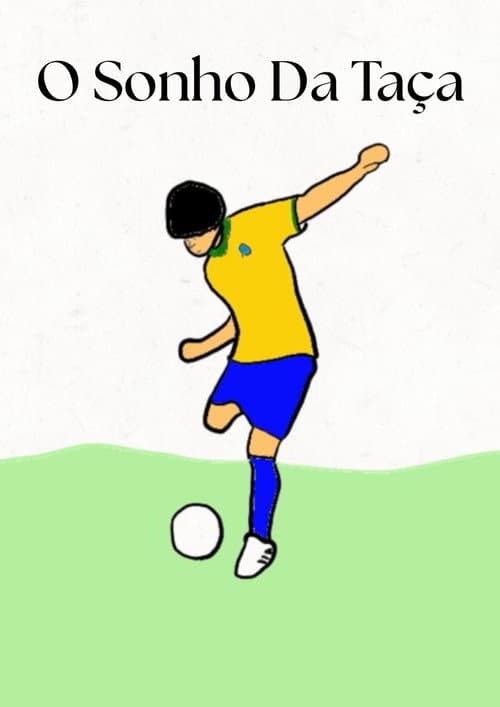 O Sonho Da Taça (2026) poster