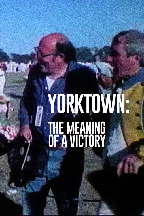 Yorktown: Le sens d'une victoire (1982) poster