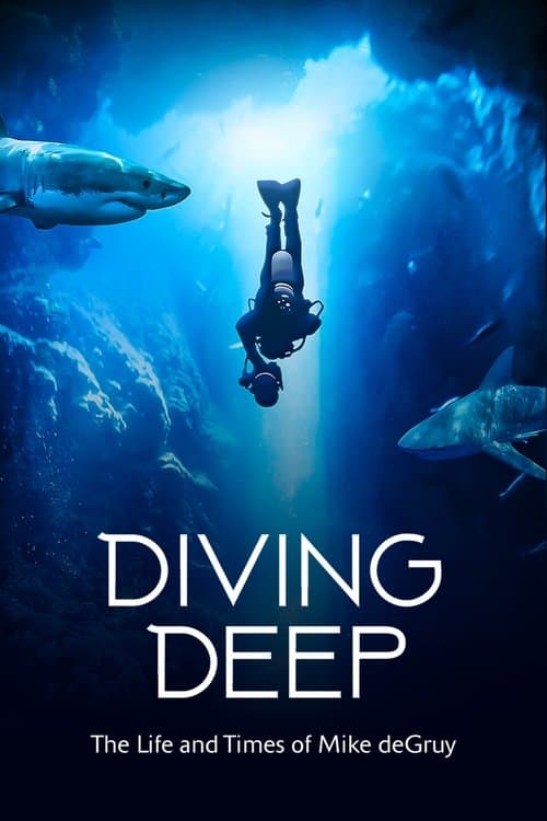 Diving Deep: The Life and Times of Mike deGruy (2020) poster