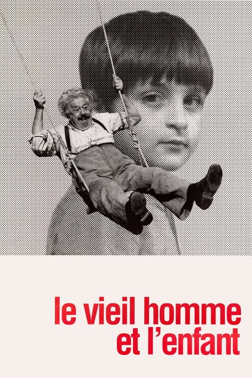 Le Vieil Homme et l'Enfant (1967) poster