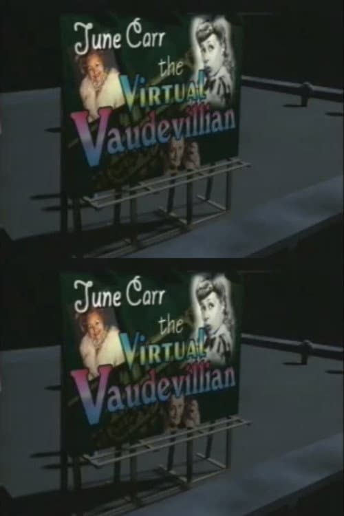 June Carr: The Virtual Vaudevillian (1997) poster