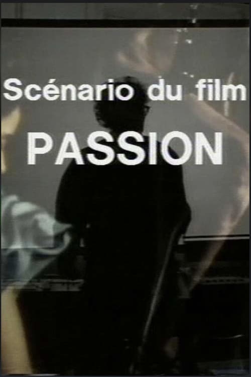 Scénario du film Passion (1982) poster