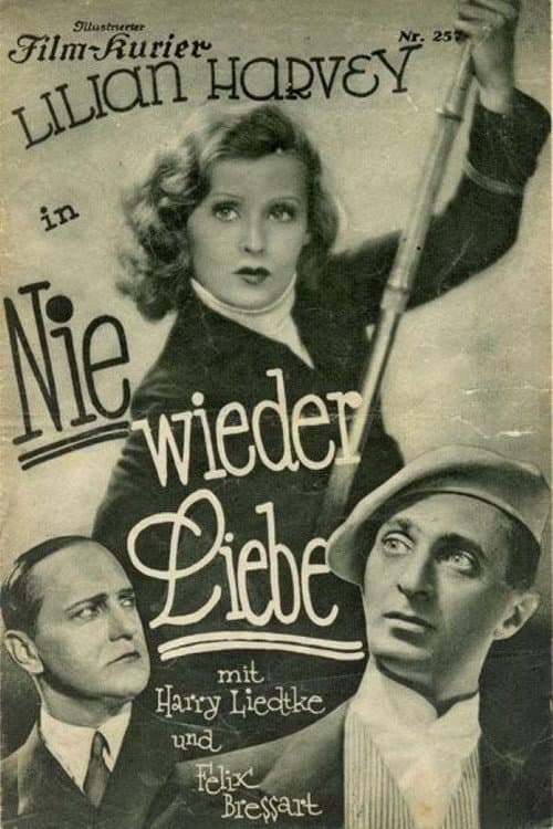 Nie wieder Liebe (1931) poster