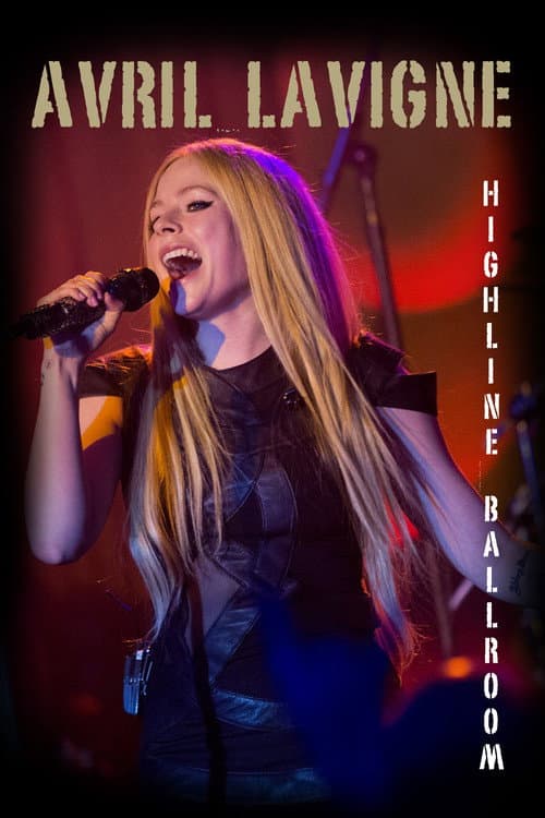 Avril Lavigne - Highline Ballroom (2013) poster
