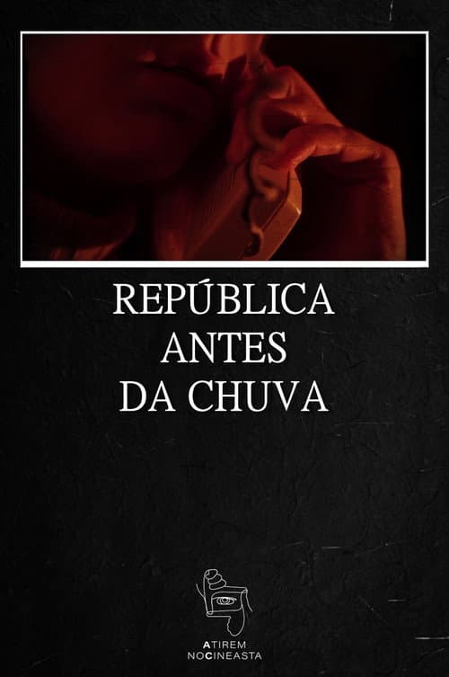 República Antes da Chuva (2018) poster
