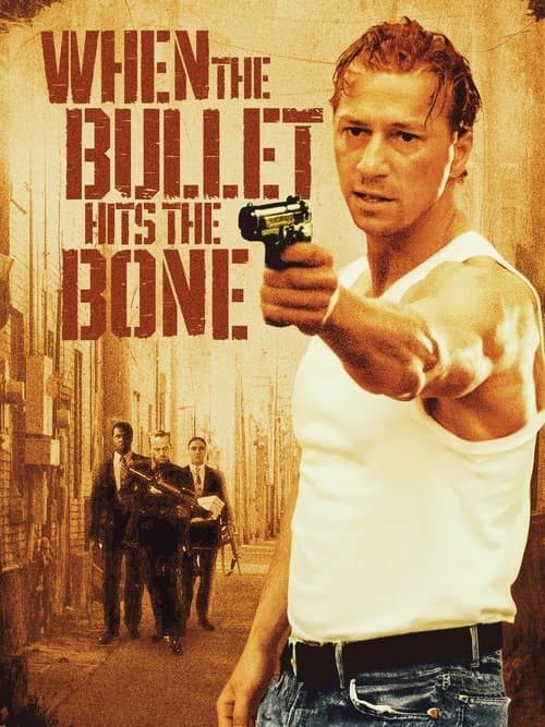 When the Bullet Hits the Bone (1996) poster