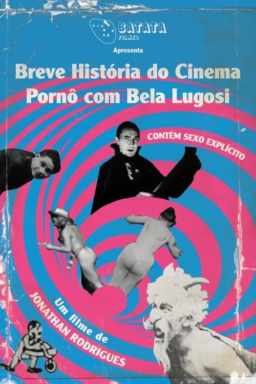 Breve História do Cinema Pornô com Bela Lugosi (2023) poster