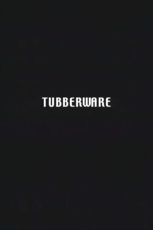 Tubberware (2002) poster