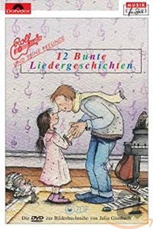 Rolf Zuckowski - 12 bunte Liedergeschichten (2000) poster