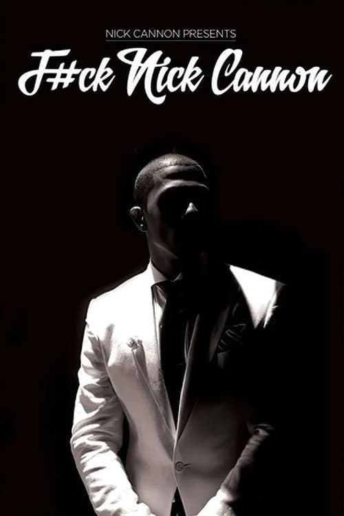 F#Ck Nick Cannon (2013) poster
