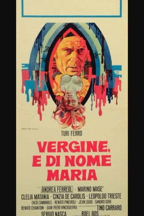 Vergine, e di nome Maria (1975) poster