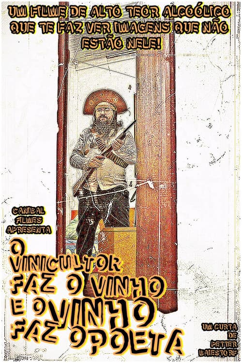 O Vinicultor faz o vinho e o Vinho faz o Poeta (1998) poster