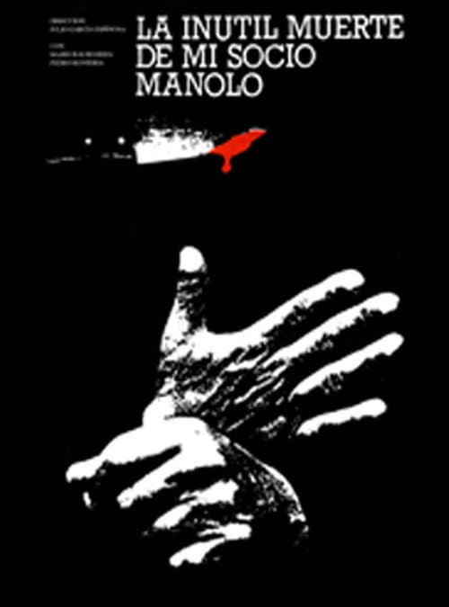 La inútil muerte de mi socio Manolo (1989) poster