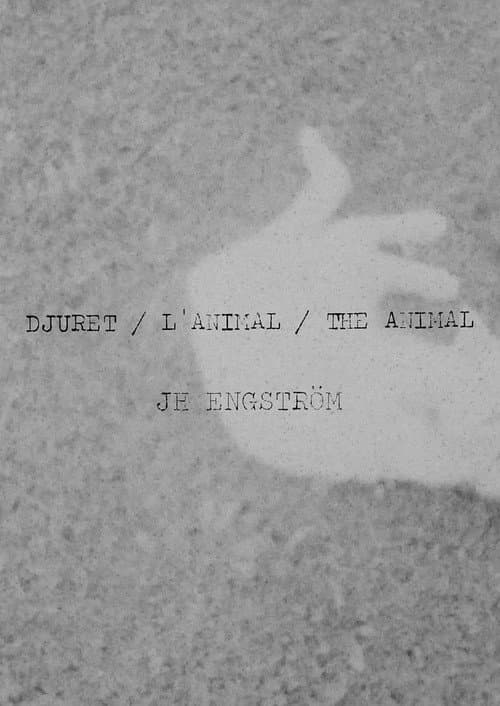 DJURET / L’ANIMAL / THE ANIMAL (2020) poster