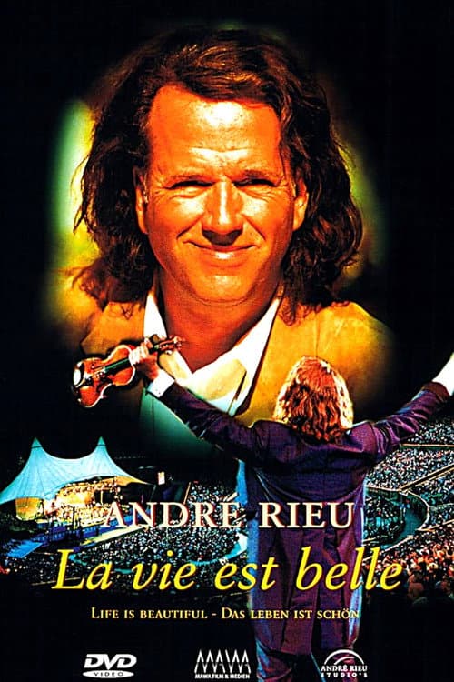 André Rieu - La vie est belle (2003) poster