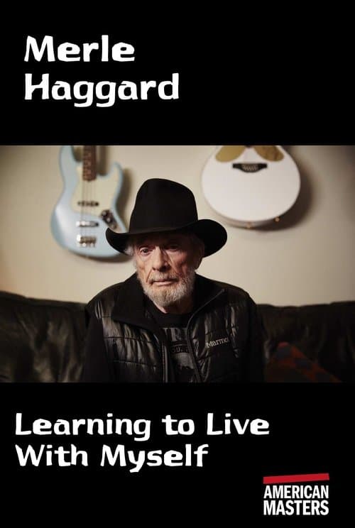 Merle Haggard: Learning to Live With Myself (2010) poster
