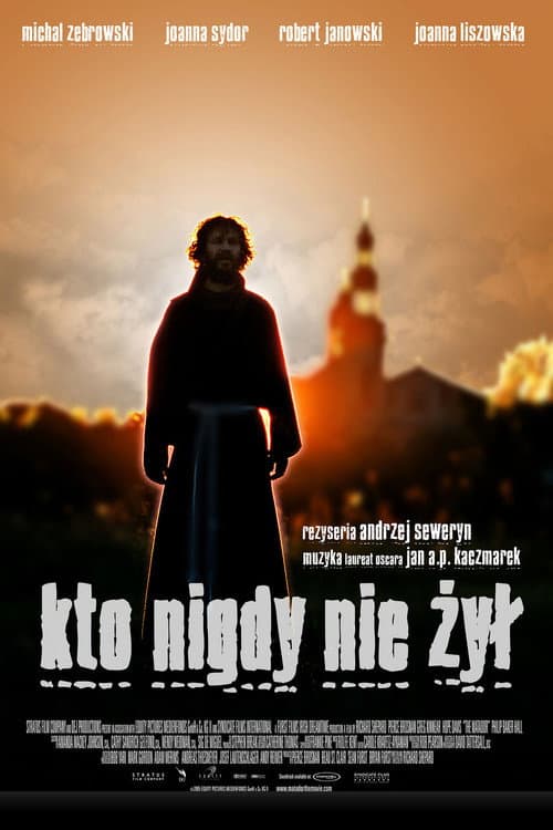 Kto nigdy nie żył... (2006) poster