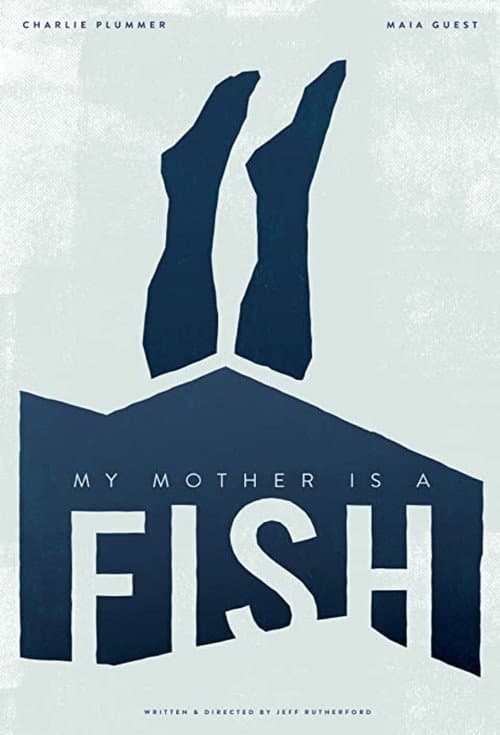 My Mother is a Fish (2019) poster
