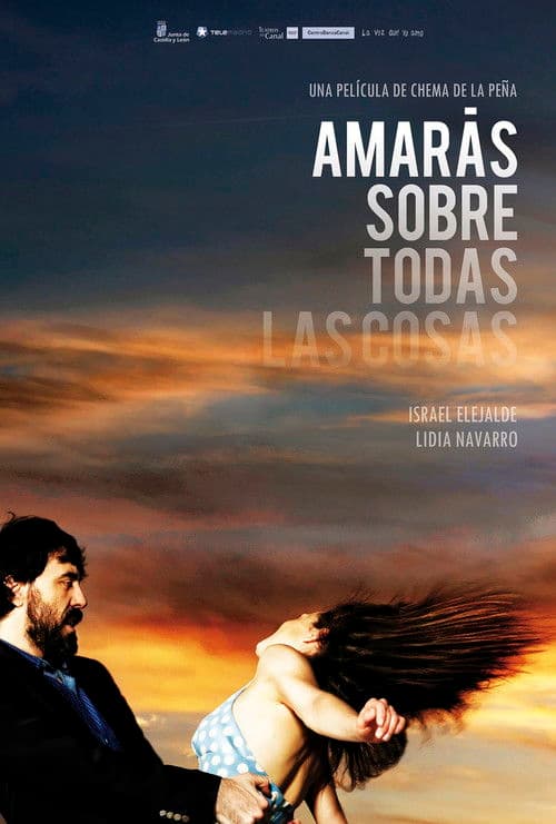 Amarás sobre todas las cosas (2016) poster