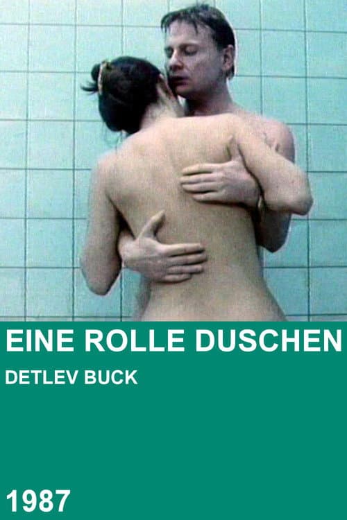 Eine Rolle Duschen (1987) poster