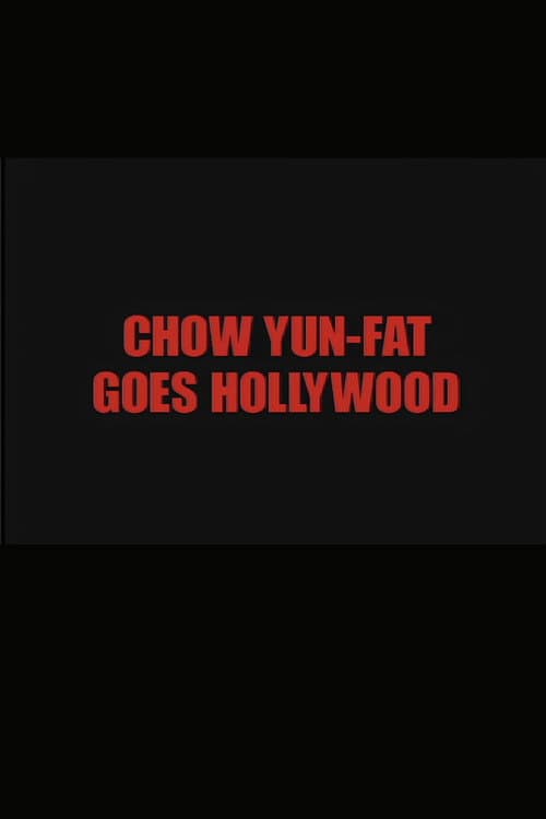 Chow Yun Fat Goes Hollywood (2002) poster