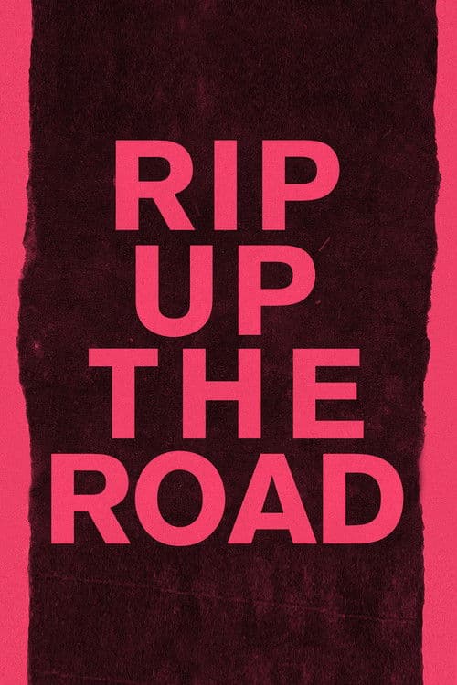Rip Up the Road (2019) poster