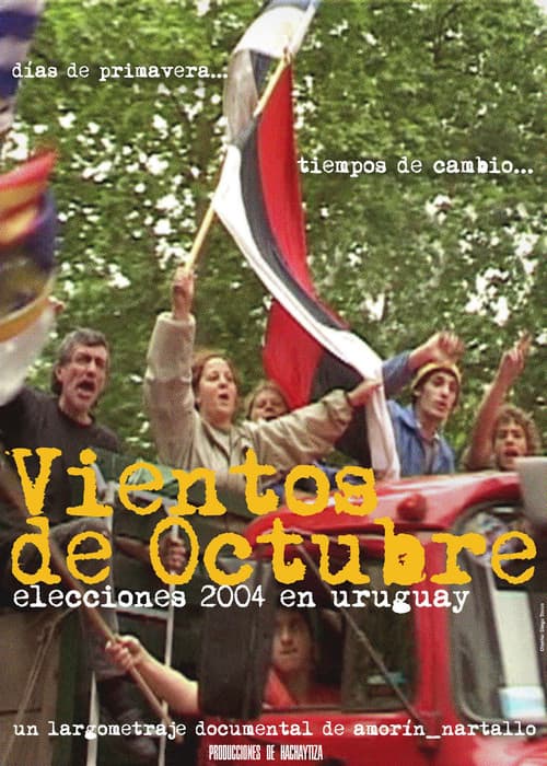 Vientos de Octubre. Elecciones 2004 en Uruguay (2005) poster