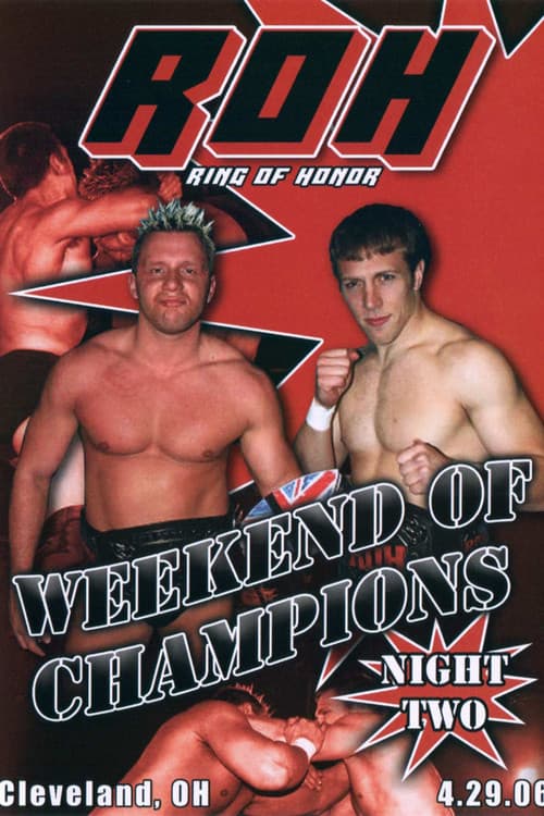 ROH: Weekend of Champions - Night Two (2006) poster
