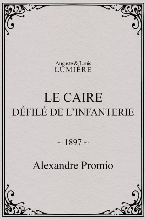 Le Caire, défilé de l’infanterie (1897) poster