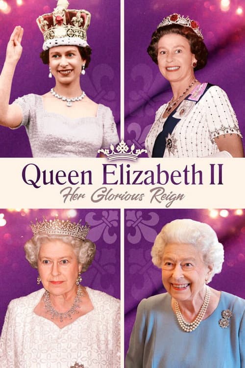 Queen Elizabeth II: Her Glorious Reign (2022) poster