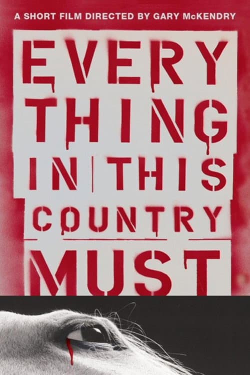 Everything in This Country Must (2004) poster