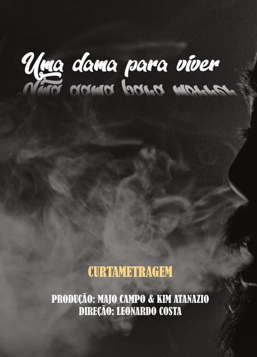 Uma Dama Para Viver, Uma Dama Para Morrer (2021) poster