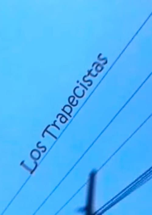 Los trapecistas (2005) poster